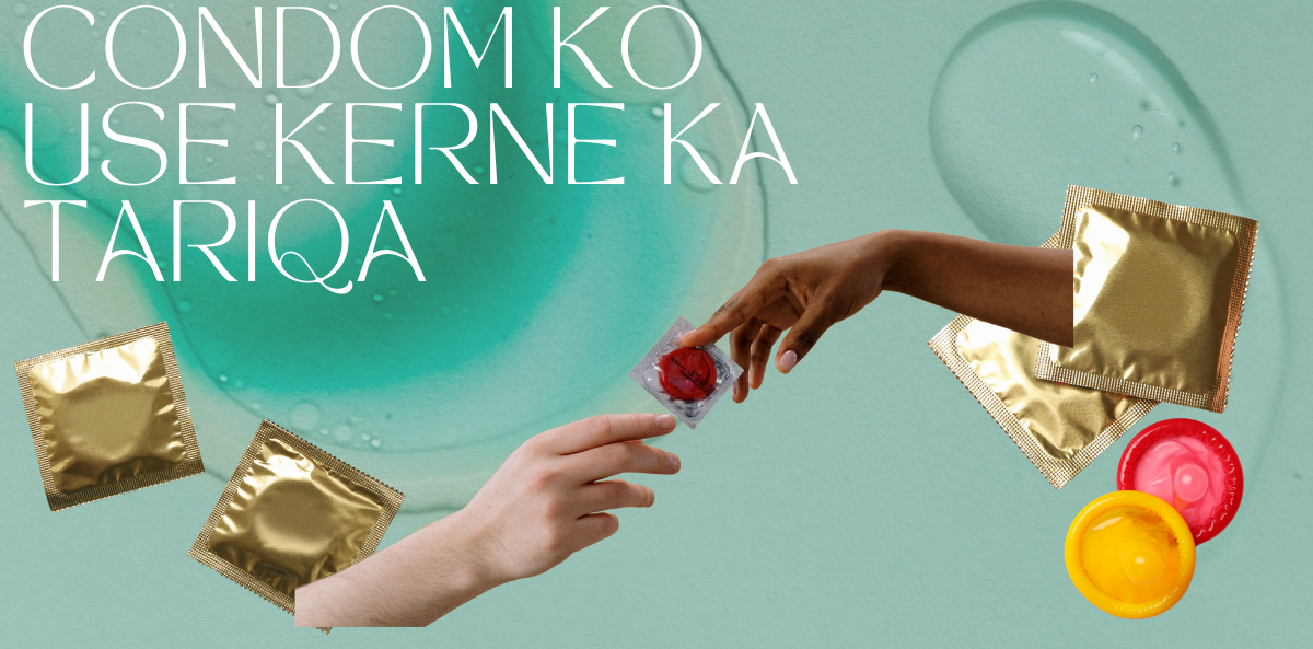 condom ka sahi istemal 